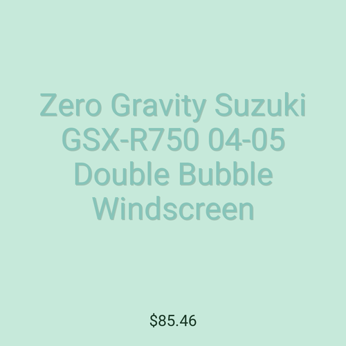 Zero Gravity Suzuki GSX-R750 04-05 Double Bubble Windscreen
