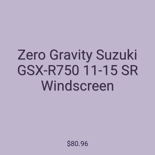 Zero Gravity Suzuki GSX-R750 11-15 SR Windscreen