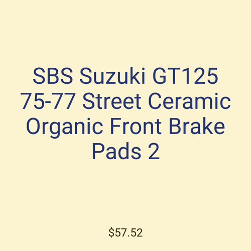 SBS Suzuki GT125 75-77 Street Ceramic Organic Front Brake Pads 2