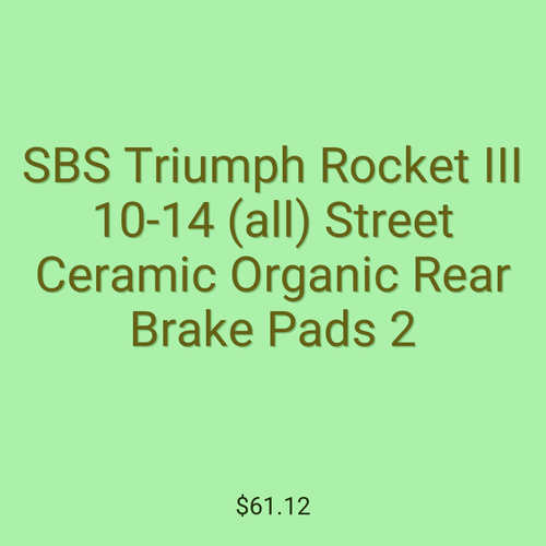 SBS Triumph Rocket III 10-14 (all) Street Ceramic Organic Rear Brake Pads 2