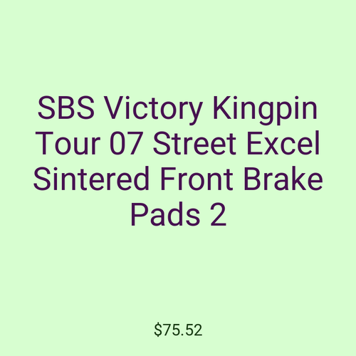 SBS Victory Kingpin Tour 07 Street Excel Sintered Front Brake Pads 2
