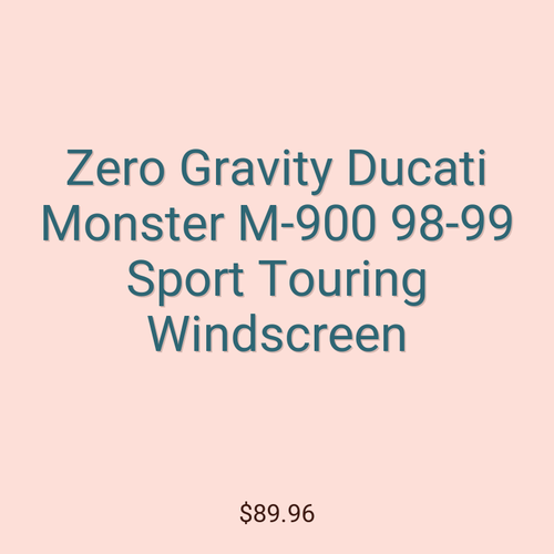 Zero Gravity Ducati Monster M-900 98-99 Sport Touring Windscreen