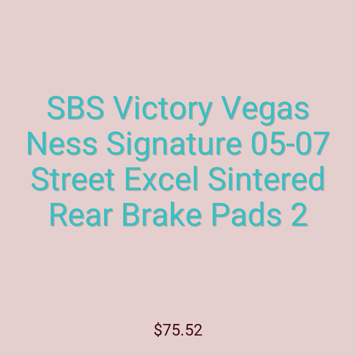 SBS Victory Vegas Ness Signature 05-07 Street Excel Sintered Rear Brake Pads 2