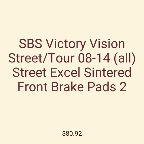 SBS Victory Vision Street/Tour 08-14 (all) Street Excel Sintered Front Brake Pads 2