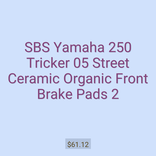 SBS Yamaha 250 Tricker 05 Street Ceramic Organic Front Brake Pads 2