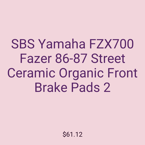SBS Yamaha FZX700 Fazer 86-87 Street Ceramic Organic Front Brake Pads 2