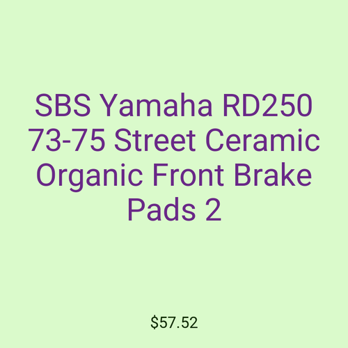 SBS Yamaha RD250 73-75 Street Ceramic Organic Front Brake Pads 2