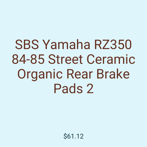 SBS Yamaha RZ350 84-85 Street Ceramic Organic Rear Brake Pads 2