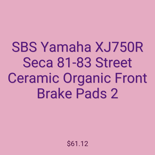 SBS Yamaha XJ750R Seca 81-83 Street Ceramic Organic Front Brake Pads 2