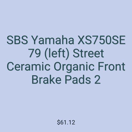 SBS Yamaha XS750SE 79 (left) Street Ceramic Organic Front Brake Pads 2