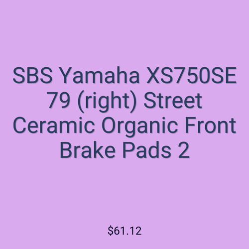 SBS Yamaha XS750SE 79 (right) Street Ceramic Organic Front Brake Pads 2