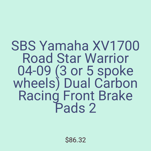 SBS Yamaha XV1700 Road Star Warrior 04-09 (3 or 5 spoke wheels) Dual Carbon Racing Front Brake Pads 2