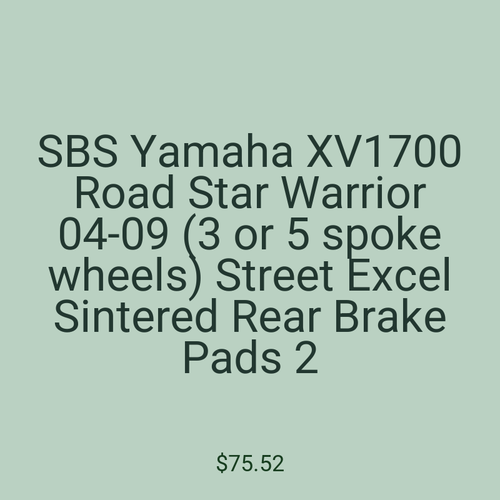 SBS Yamaha XV1700 Road Star Warrior 04-09 (3 or 5 spoke wheels) Street Excel Sintered Rear Brake Pads 2