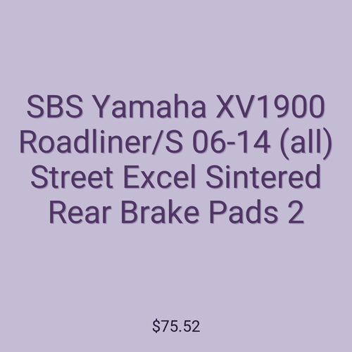 SBS Yamaha XV1900 Roadliner/S 06-14 (all) Street Excel Sintered Rear Brake Pads 2