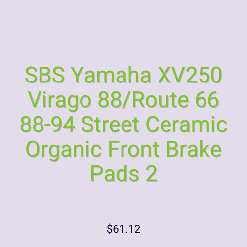 SBS Yamaha XV250 Virago 88/Route 66 88-94 Street Ceramic Organic Front Brake Pads 2