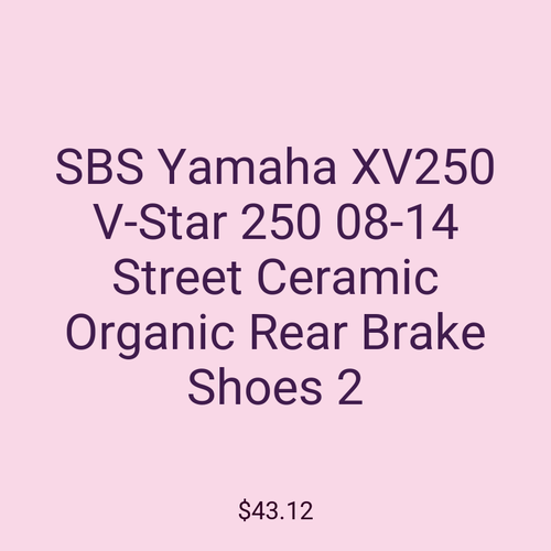 SBS Yamaha XV250 V-Star 250 08-14 Street Ceramic Organic Rear Brake Shoes 2