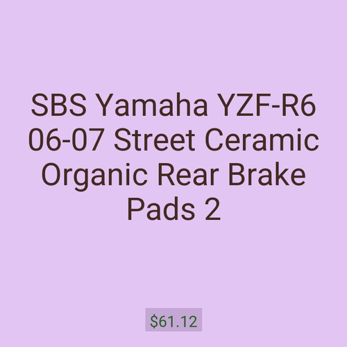 SBS Yamaha YZF-R6 06-07 Street Ceramic Organic Rear Brake Pads 2