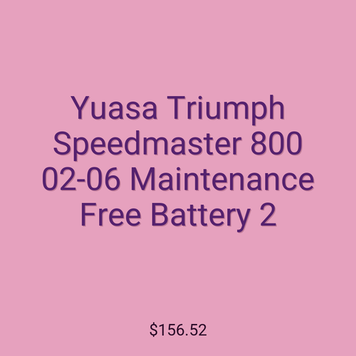 Yuasa Triumph Speedmaster 800 02-06 Maintenance Free Battery 2