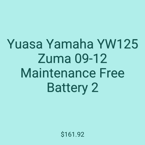 Yuasa Yamaha YW125 Zuma 09-12 Maintenance Free Battery 2