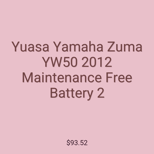 Yuasa Yamaha Zuma YW50 2012 Maintenance Free Battery 2