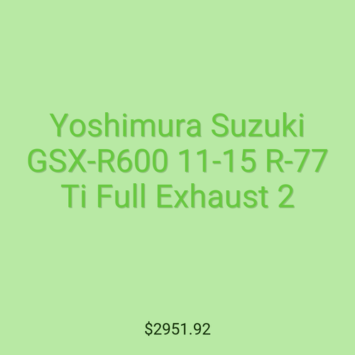 Yoshimura Suzuki GSX-R600 11-15 R-77 Ti Full Exhaust 2