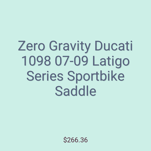 Zero Gravity Ducati 1098 07-09 Latigo Series Sportbike Saddle