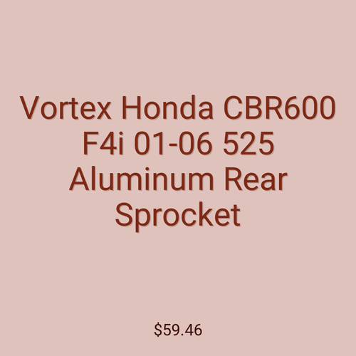 Vortex Honda CBR600 F4i 01-06 525 Aluminum Rear Sprocket