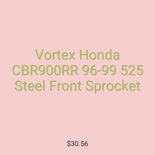 Vortex Honda CBR900RR 96-99 525 Steel Front Sprocket