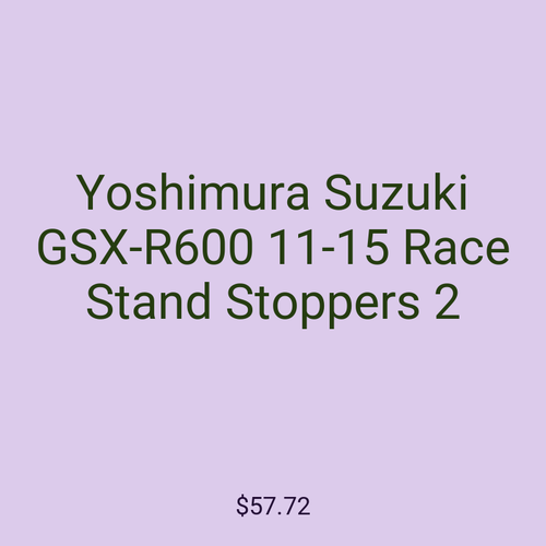 Yoshimura Suzuki GSX-R600 11-15 Race Stand Stoppers 2