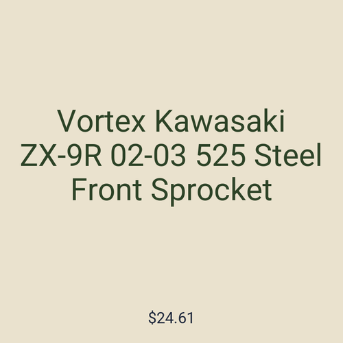 Vortex Kawasaki ZX-9R 02-03 525 Steel Front Sprocket