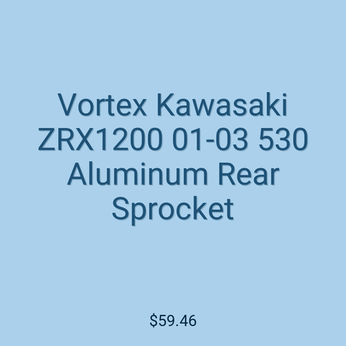 Vortex Kawasaki ZRX1200 01-03 530 Aluminum Rear Sprocket