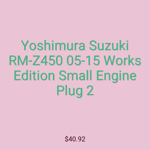 Yoshimura Suzuki RM-Z450 05-15 Works Edition Small Engine Plug 2