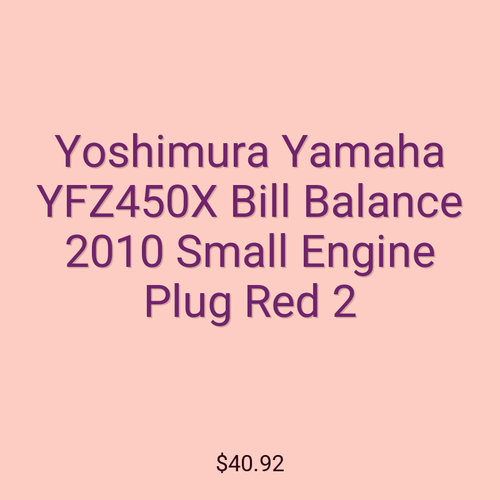 Yoshimura Yamaha YFZ450X Bill Balance 2010 Small Engine Plug Red 2