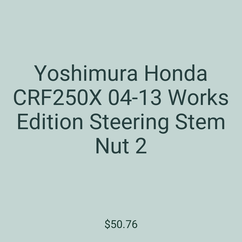 Yoshimura Honda CRF250X 04-13 Works Edition Steering Stem Nut 2