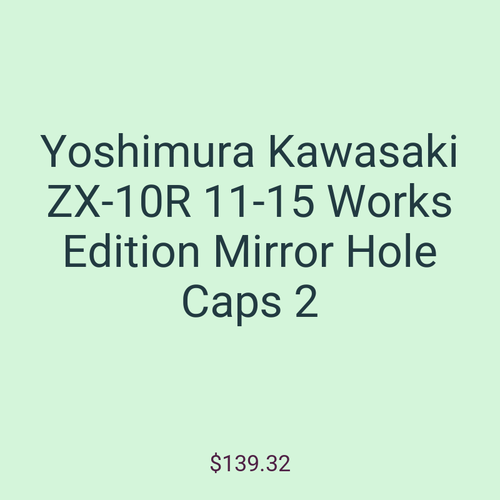 Yoshimura Kawasaki ZX-10R 11-15 Works Edition Mirror Hole Caps 2