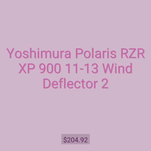 Yoshimura Polaris RZR XP 900 11-13 Wind Deflector 2