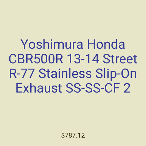 Yoshimura Honda CBR500R 13-14 Street R-77 Stainless Slip-On Exhaust SS-SS-CF 2