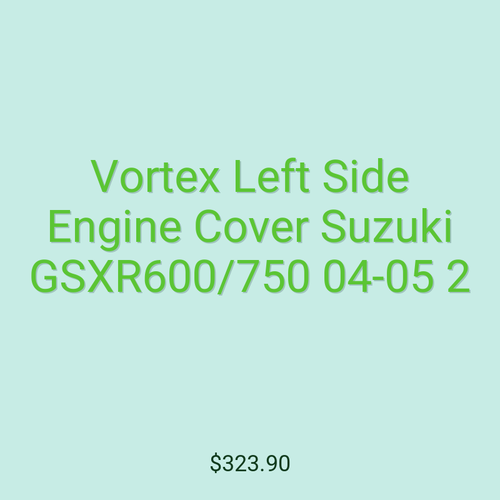 Vortex Left Side Engine Cover Suzuki GSXR600/750 04-05 2