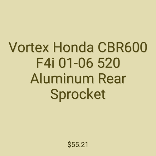 Vortex Honda CBR600 F4i 01-06 520 Aluminum Rear Sprocket