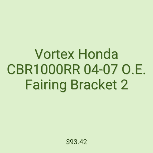 Vortex Honda CBR1000RR 04-07 O.E. Fairing Bracket 2