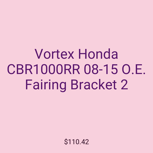 Vortex Honda CBR1000RR 08-15 O.E. Fairing Bracket 2