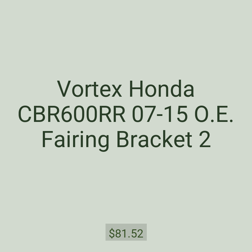 Vortex Honda CBR600RR 07-15 O.E. Fairing Bracket 2