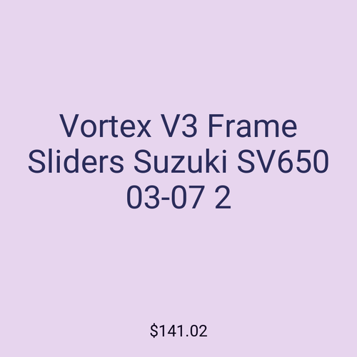 Vortex V3 Frame Sliders Suzuki SV650 03-07 2