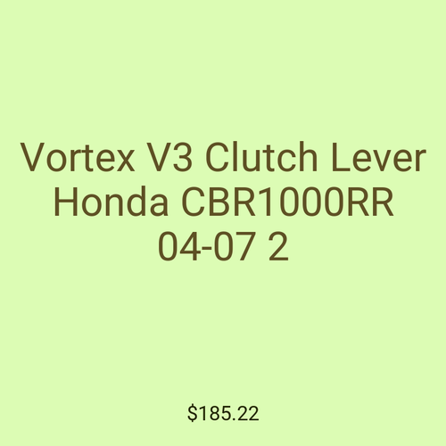 Vortex V3 Clutch Lever Honda CBR1000RR 04-07 2