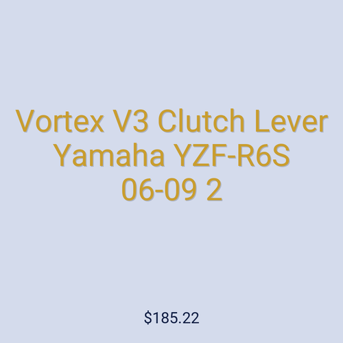 Vortex V3 Clutch Lever Yamaha YZF-R6S 06-09 2