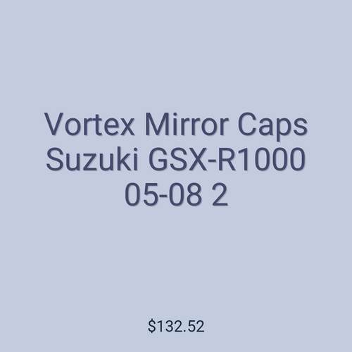 Vortex Mirror Caps Suzuki GSX-R1000 05-08 2