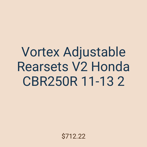 Vortex Adjustable Rearsets V2 Honda CBR250R 11-13 2