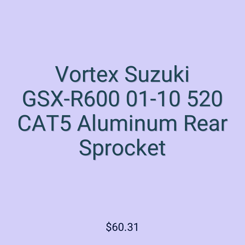 Vortex Suzuki GSX-R600 01-10 520 CAT5 Aluminum Rear Sprocket