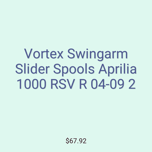 Vortex Swingarm Slider Spools Aprilia 1000 RSV R 04-09 2