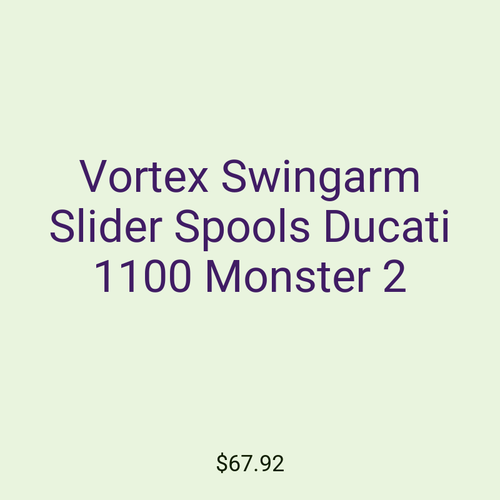 Vortex Swingarm Slider Spools Ducati 1100 Monster 2